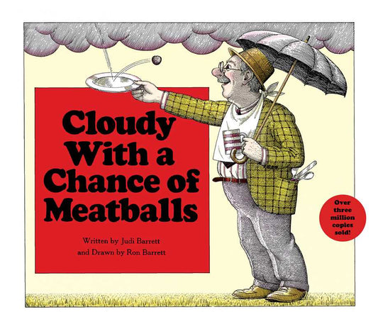 SIMON & SCHUSTER - T&B - CLOUDY WITH A CHANCE OF MEATBALLS BY JUDI BARRETT - HARDCOVER