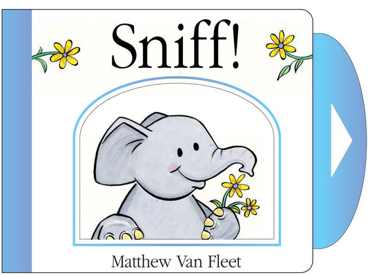 SIMON & SCHUSTER - T&B - SNIFF! BY MATTHEW VAN FLEET