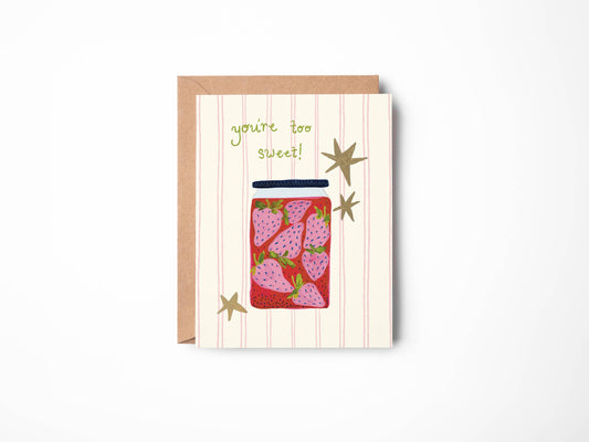 PINK PIGEON STUDIO - T&B - YOU'RE TOO SWEET CARD