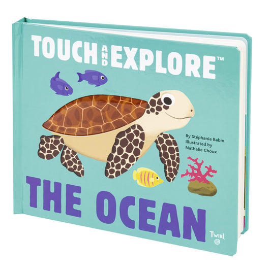 CHRONICLE BOOKS - T&B - TOUCH AND EXPLORE: THE OCEAN