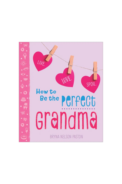 "How to Be the Perfect Grandma" Book