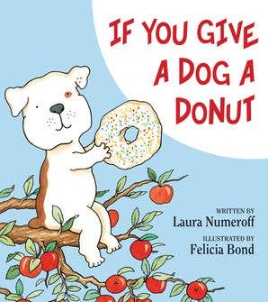 HARPER COLLINS - T&B - IF YOU GIVE A DOG A DONUT BY LAURA NUMEROFF