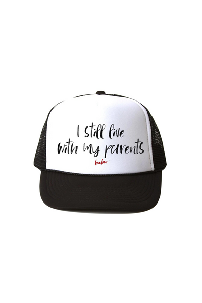 "I Still Live With My Parents" Trucker Hat - Black